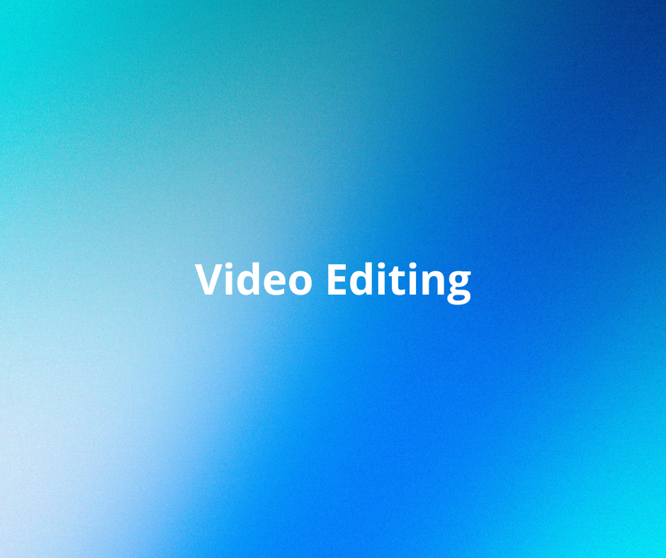 Video Editing